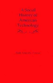 Hardcover A Social History of American Technology Book