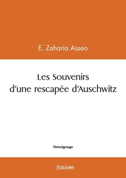 Paperback Les Souvenirs d'une rescapée d'Auschwitz [French] Book