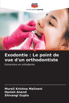Exodontie: Le point de vue d'un orthodontiste (French Edition)