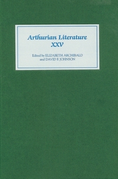 Arthurian Literature XXV - Book #25 of the Arthurian Literature