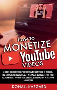 Hardcover How to Monetize Youtube Videos Book