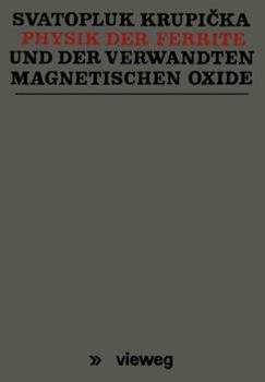 Paperback Physik Der Ferrite Und Der Verwandten Magnetischen Oxide [German] Book