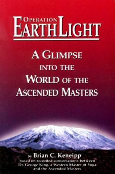 Paperback Operation Earth Light - A Glimpse into the World of the Ascended Masters Book
