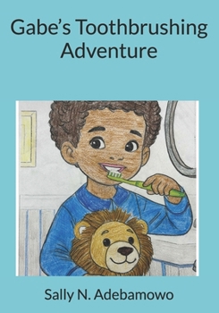 Paperback Gabe's Toothbrushing Adventure Book