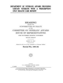 Department of Veterans Affairs providing certain veterans with a prescription-only health care benefit