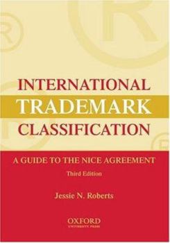 Paperback International Trademark Classification: A Guide to the Nice Agreement Book
