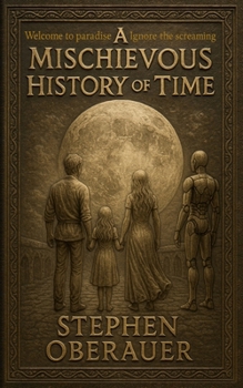 Paperback A Mischievous History of Time Book