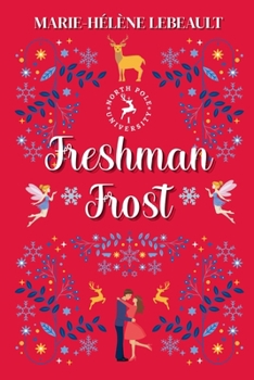 Freshman Frost (North Pole University) - Book #1 of the North Pole University