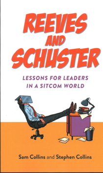 Paperback Reeves and Schuster: Lessons for Leaders in a Sitcom World Book