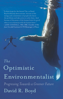 Paperback The Optimistic Environmentalist: Progressing Towards a Greener Future Book