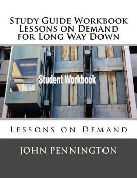 Paperback Study Guide Workbook Lessons on Demand for Long Way Down: Lessons on Demand Book