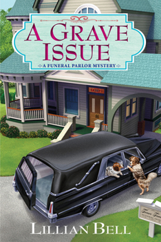 A Grave Issue: A Funeral Parlor Mystery - Book #1 of the A Funeral Parlor Mystery 