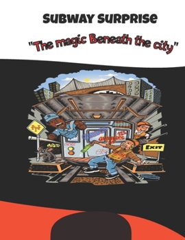 Paperback Subway Surprise "The Magic Beneath the city" Book