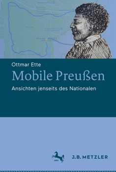 Paperback Mobile Preußen: Ansichten Jenseits Des Nationalen [German] Book