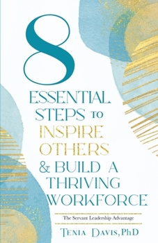 Paperback 8 Essential Steps to Inspire Others & Build a Thriving Workforce Book