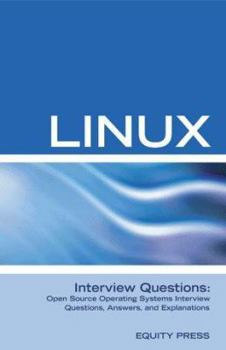 Paperback Linux Interview Questions: Open Source Linux Operating Systems Interview Questions, Anwers, and Explanations Book