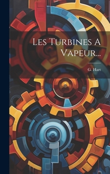 Hardcover Les Turbines A Vapeur... [French] Book