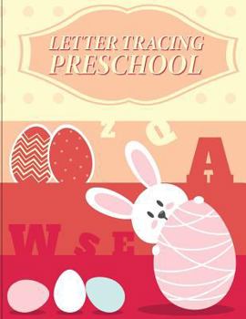 Paperback Letter Tracing Preschoolers: Ages 3+, Lowercase and Uppercase Alphabet Writing Practice (Preschool Workbooks) Book