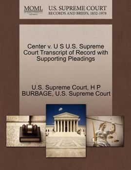 Paperback Center V. U S U.S. Supreme Court Transcript of Record with Supporting Pleadings Book