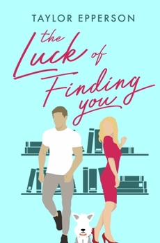 Paperback The Luck of Finding You Book