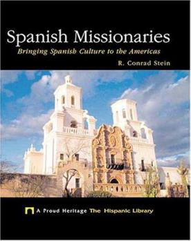 Library Binding Spanish Missionaries: Bringing Spanish Culture to the Americas Book