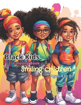 Paperback Black Kids Coloring Book: Black Kids Coloring Book: Smiling Children 2 Book