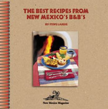 Spiral-bound The Best Recipes from New Mexico's B&Bs Book