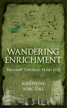Paperback Wandering Enrichment: England Through Fresh Eyes Book