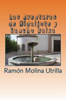 Paperback Las Aventuras de Hidaljote y Sancho Balza [Spanish] Book