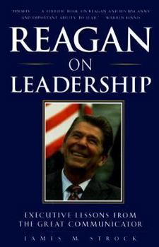 Hardcover Reagan on Leadership : Executive Lessons from the Great Communicator Book