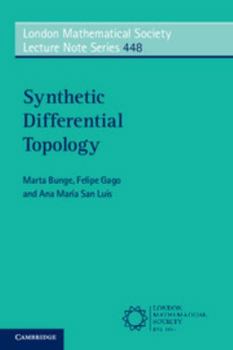 Synthetic Differential Topology - Book #448 of the London Mathematical Society Lecture Note