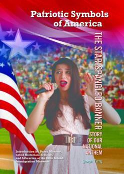 The Star-Spangled Banner: Story of Our National Anthem - Book  of the Patriotic Symbols of America