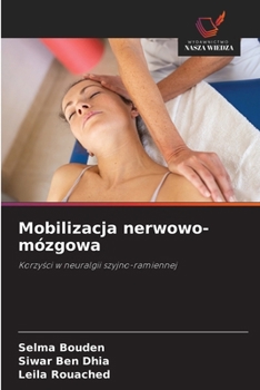 Mobilizacja nerwowo-mózgowa (Polish Edition)