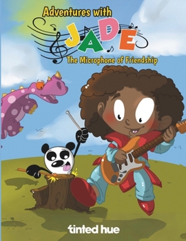 Paperback Adventures with Jade: The Microphone of Friendship Book