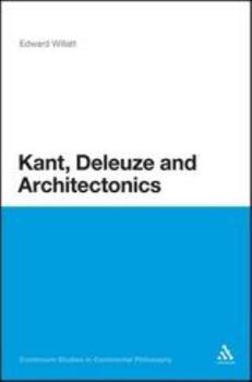Paperback Kant, Deleuze and Architectonics Book