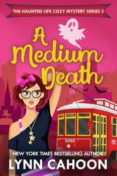 Paperback A Medium Death (The Haunted Life Cozy Mystery Series) Book