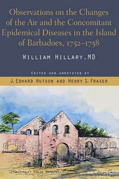 Paperback Observations on the Changes of the Air and the Concomitant Epidemical Diseases in the Island of Barbadoes, 1752-1758 Book