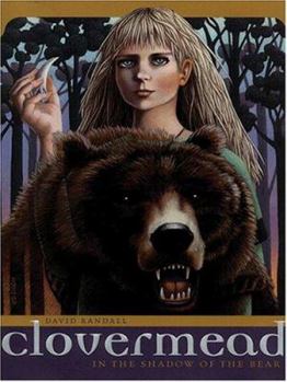 Clovermead: In the Shadow of the Bear - Book #1 of the In the Shadow of the Bear