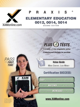 Paperback Praxis Elementary Education 0012, 0014, 5014 Teacher Certification Study Guide Test Prep Book