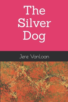 Paperback The Silver Dog Book