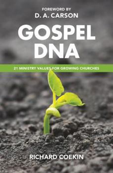 Paperback Gospel DNA: 21 Ministry Values for Growing Churches Book