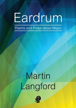 Paperback Eardrum: Poems and Prose about Music Book