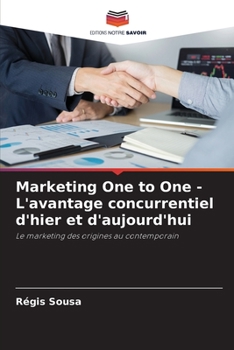 Paperback Marketing One to One - L'avantage concurrentiel d'hier et d'aujourd'hui [French] Book