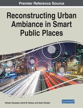 Paperback Reconstructing Urban Ambiance in Smart Public Places Book