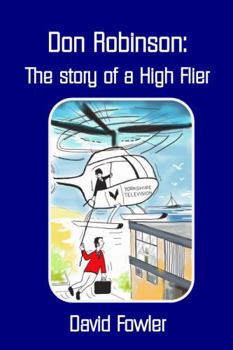 Paperback DON ROBINSON- The story of a High Flier Book