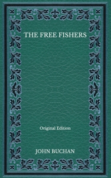 Paperback The Free Fishers - Original Edition Book