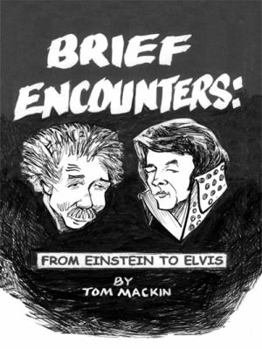 Paperback Brief Encounters: From Einstein to Elvis Book