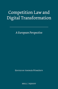 Hardcover Competition Law and Digital Transformation: A European Perspective Book