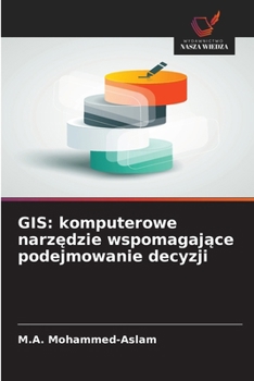 Paperback GIS: komputerowe narzędzie wspomagające podejmowanie decyzji [Polish] Book