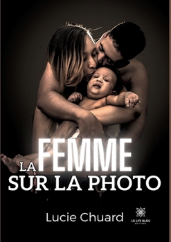 Paperback La femme sur la photo [French] Book